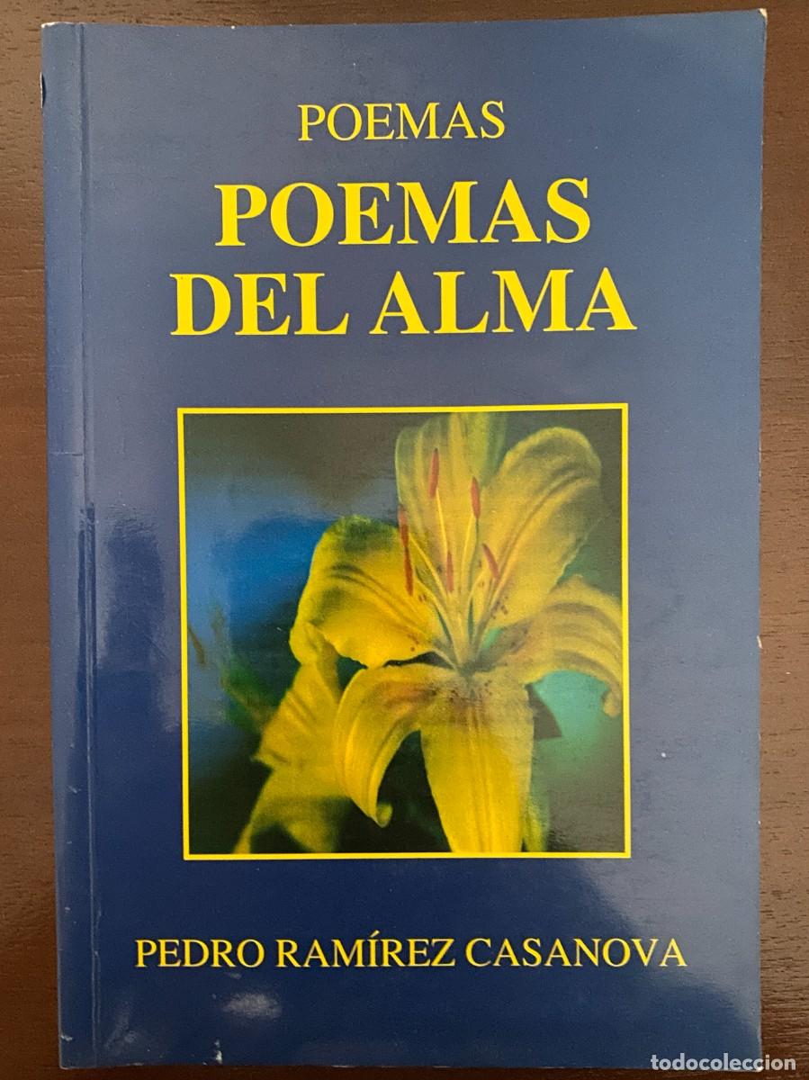 Libros de segunda mano: Pedro RAM&Iacute;REZ CASANOVA, Poemas del alma, autoedici&oacute;n