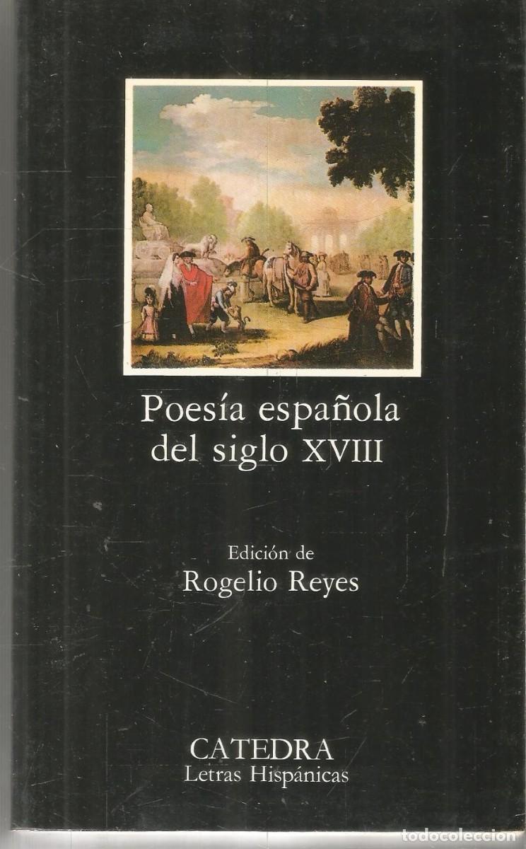 Libros de segunda mano: POESIA ESPA&Ntilde;OLA DEL SIGLO XVIII CATEDRA