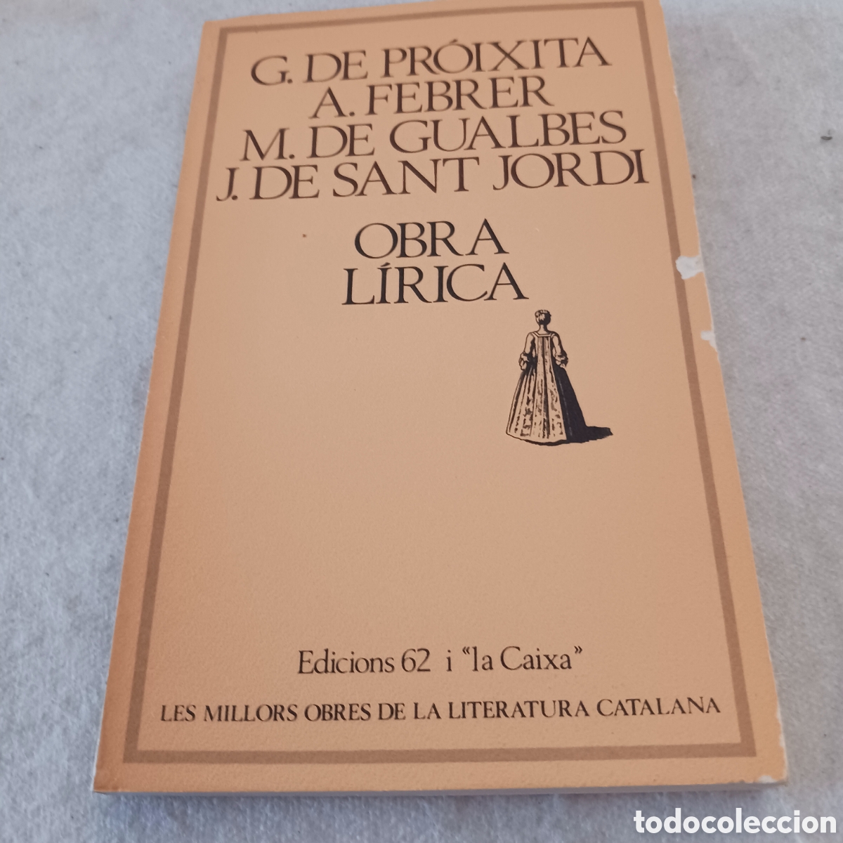 Libri di seconda mano: Gilabert de Proixita,A Febrer,M. de Gualbes i J. De Sant Jordi.