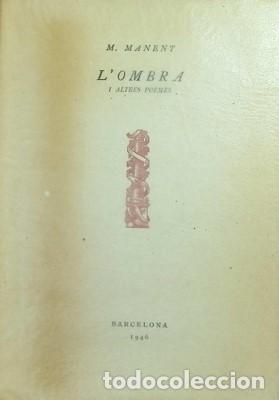 Libros de segunda mano: L&acute;Ombra i altres poemes. Exemplar numerat i signat - M. MANENT