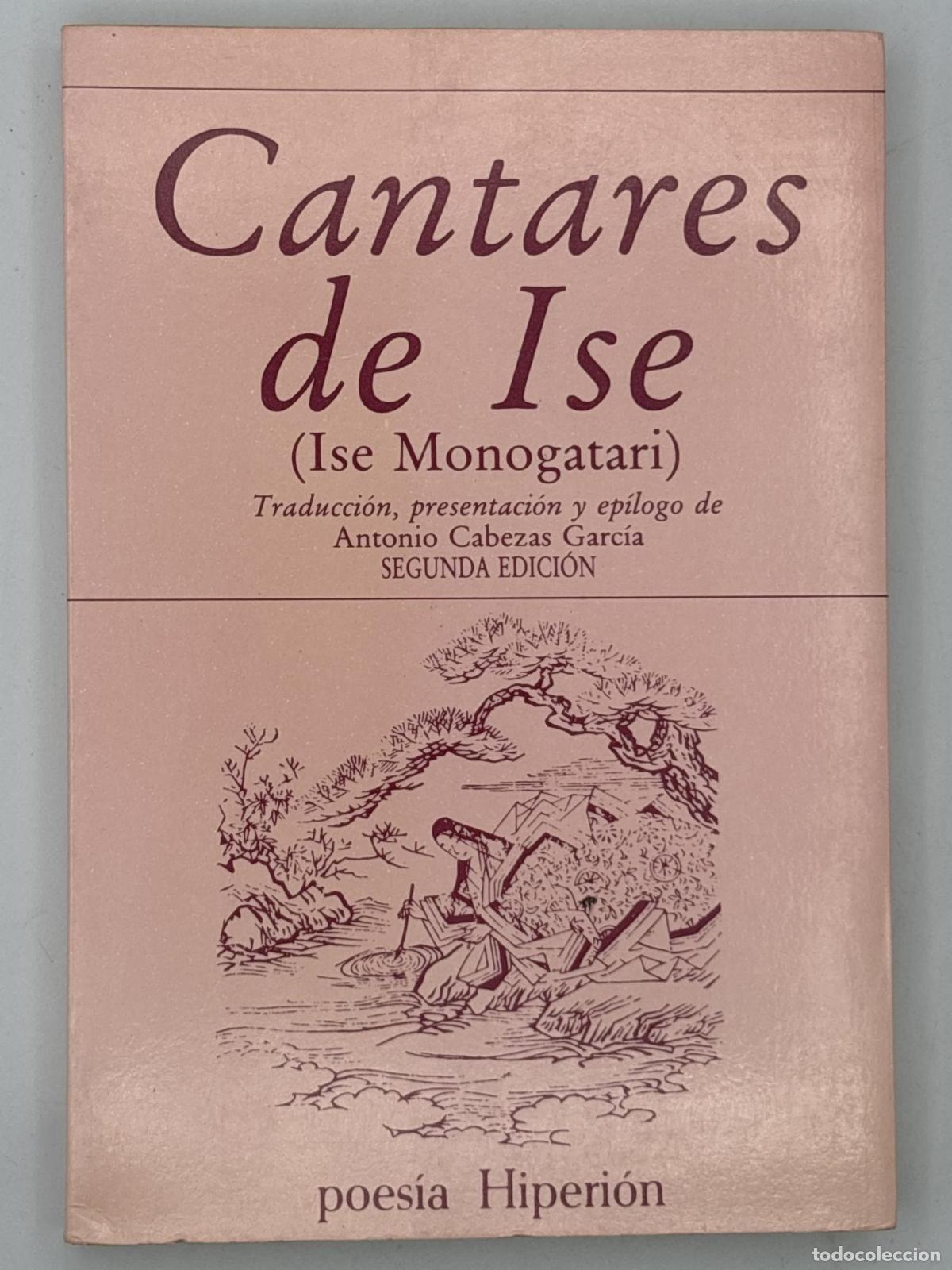 Libros de segunda mano: Cantares de Ise. (Ise Monogatari) - An&oacute;nimo Japon&eacute;s Del Siglo IX