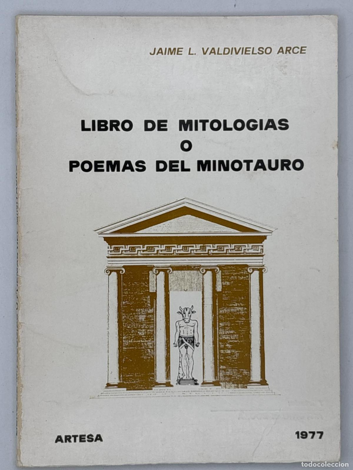 Libros de segunda mano: Libro de Mitolog&iacute;as o Poemas del Minotauro - JAIME L. VALDIVIESO ARCE