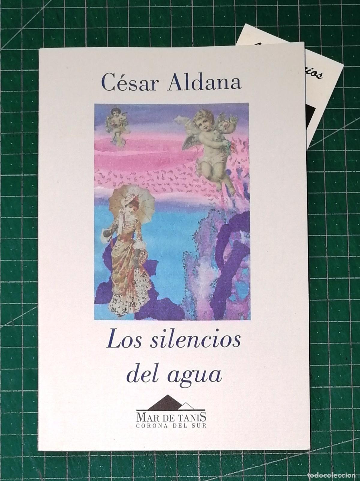 Libros de segunda mano: LOS SILENCIOS DEL AGUA (Mar de Tanis; 7) / C&eacute;sar Aldana. - Corona del Sur, 2000