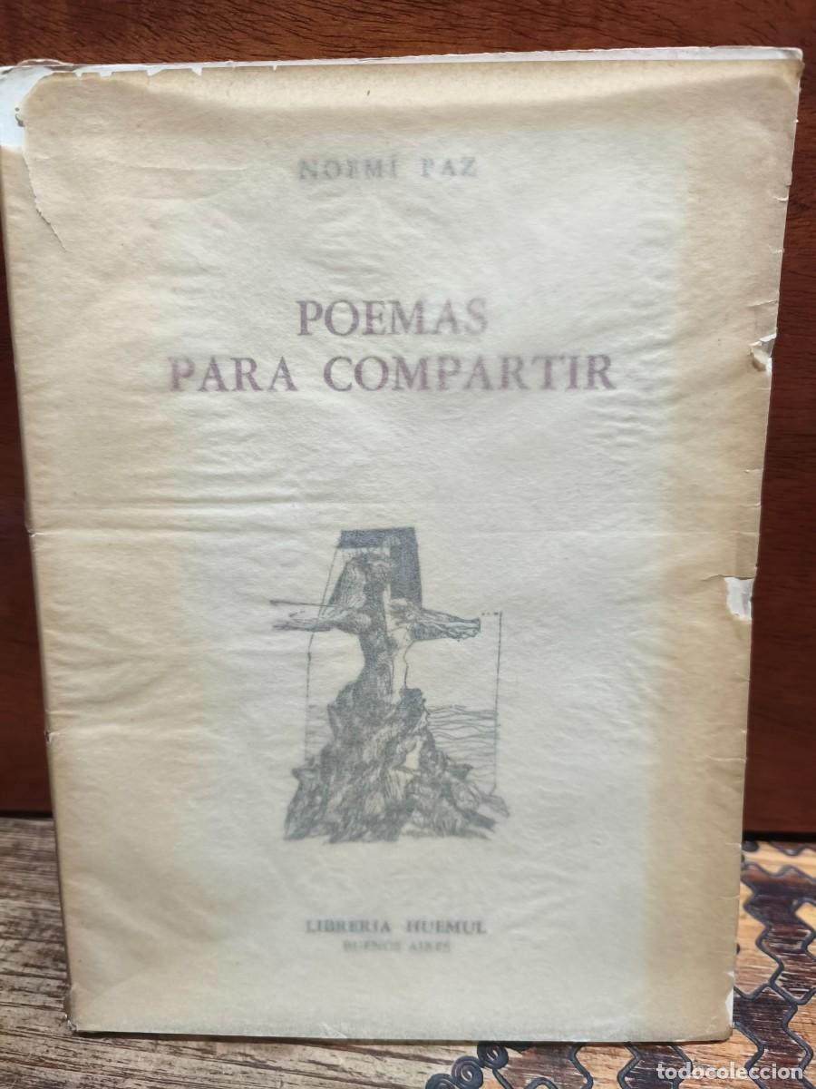 Libros de segunda mano: Noem&iacute; Paz &ndash; Poemas para compartir &ndash; CON POEMA MANUSCRITO - Librer&iacute;a Huemul &ndash; 1967