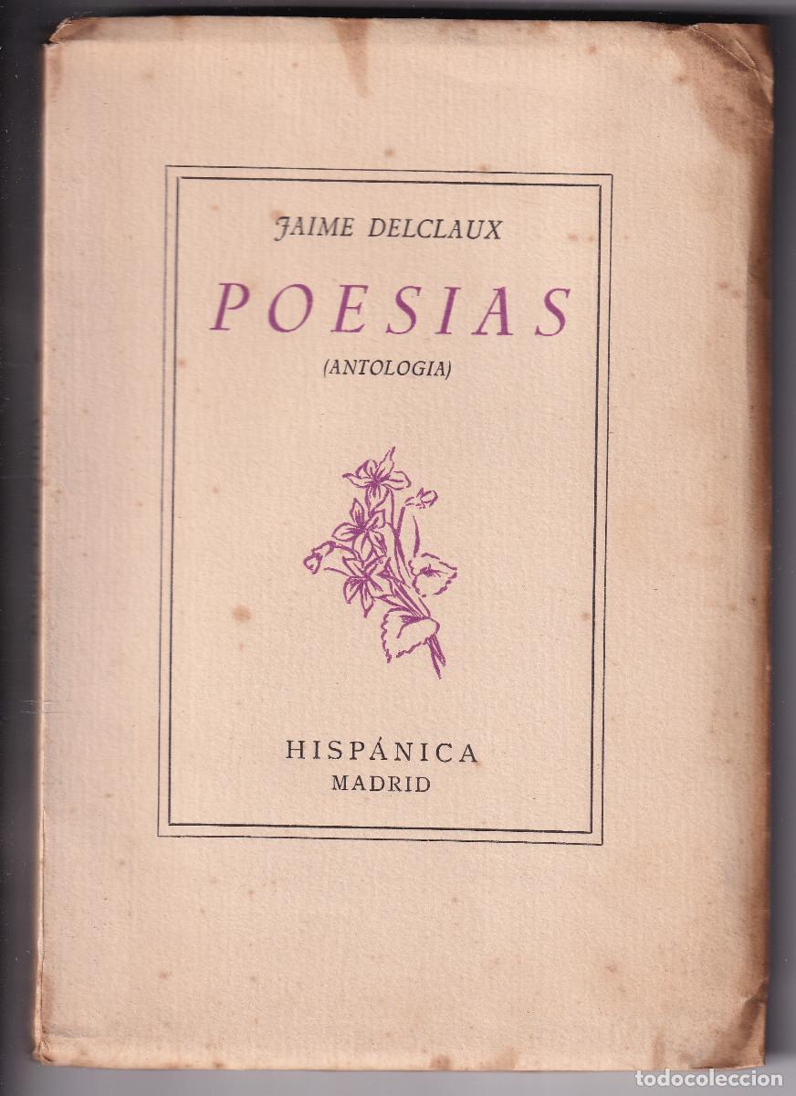 Libros de segunda mano: JAIME DELCLAUX: POES&Iacute;A. ANTOLOG&Iacute;A. 1943. EJEMPLAR VII DE LA TIRADA ESPECIAL DE 25 NO VENALES. BILBAO