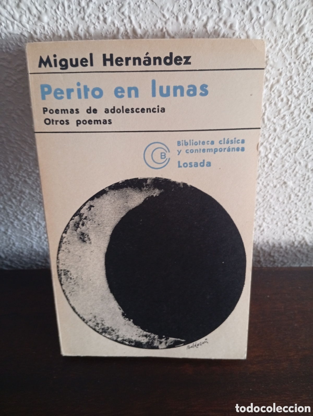 Libros de segunda mano: Perito en lunas, Miguel Hern&aacute;ndez. Editorial Losada