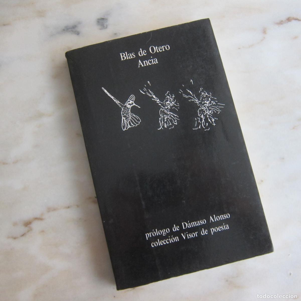 Libros de segunda mano: ANCIA - BLAS DE OTERO (VISOR) POES&Iacute;A