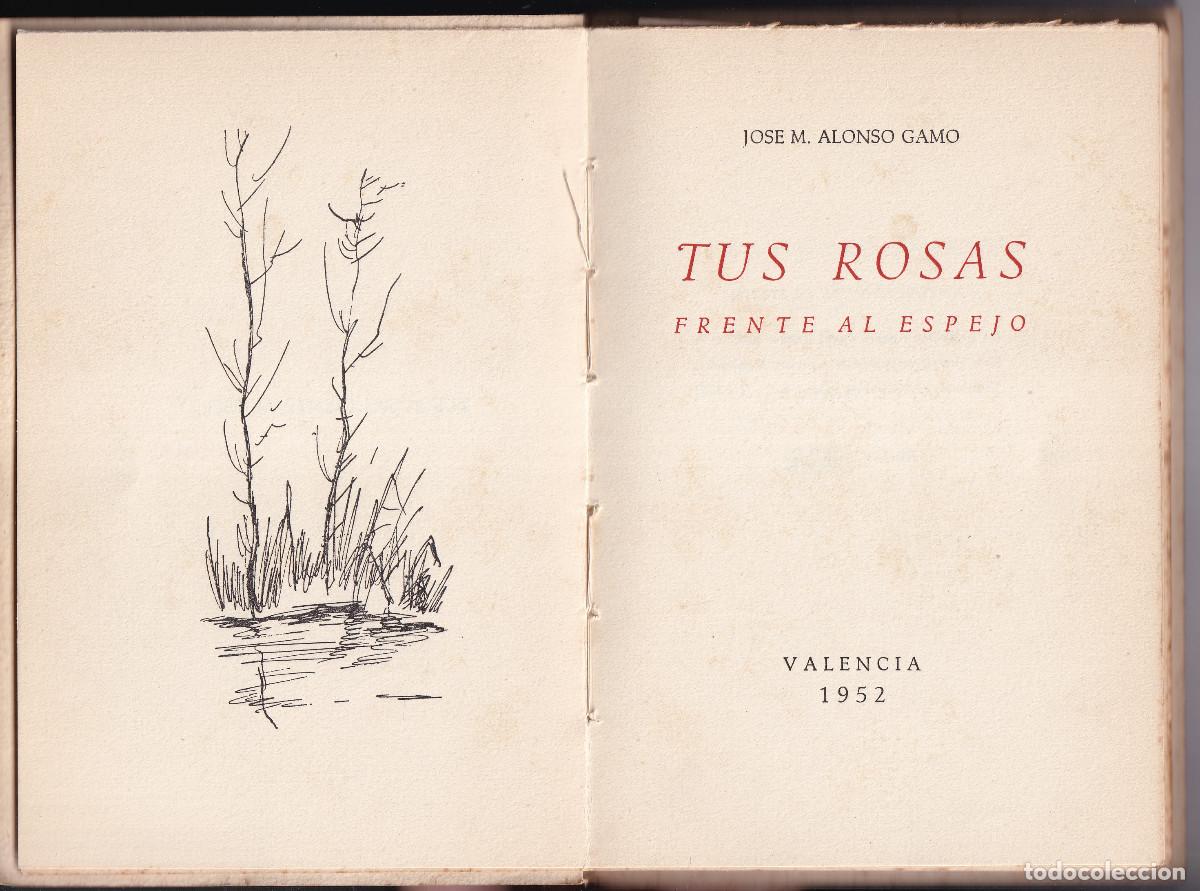 Libros de segunda mano: JOS&Eacute; M. ALONSO GAMO: TUS ROSAS FRENTE AL ESPEJO. POES&Iacute;AS. 1952. EDICI&Oacute;N NUMERADA. TORIJA