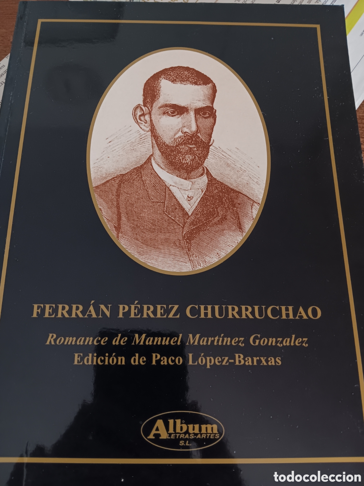 Libros de segunda mano: ROMANCE DE MANUEL MART&Iacute;NEZ GONZ&Aacute;LEZ FERR&Aacute;N P&Eacute;REZ CHURRACHAO