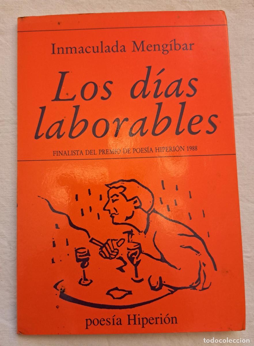 Libros de segunda mano: Los d&iacute;as laborables. Inmaculada Mengibar. - Foto 1