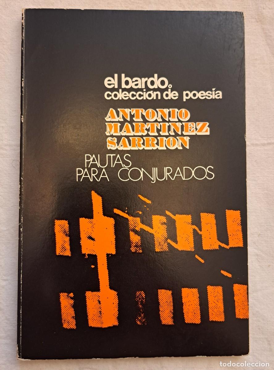 Livres d'occasion: Pautas para conjurados. Antonio Mart&iacute;nez Sarri&oacute;n. 1&ordf; edici&oacute;n.
