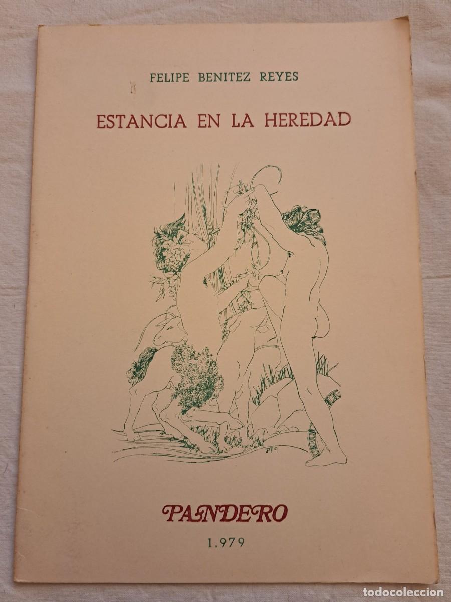 Livres d'occasion: Estancia en la heredad. Felipe Ben&iacute;tez Reyes.