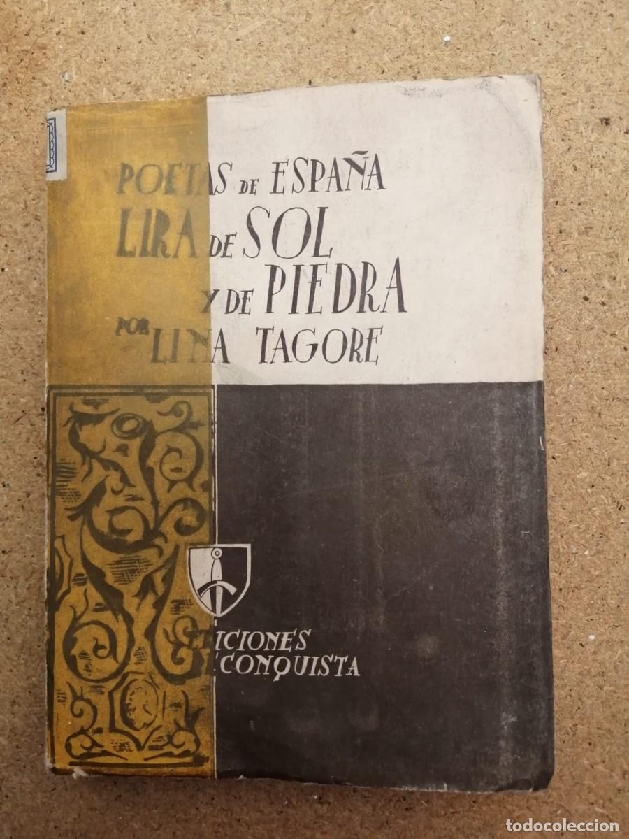 Libros de segunda mano: POESIAS DE ESPA&Ntilde;A, LIRA DE SOL Y DE PIEDRA (LINA TAGORE)