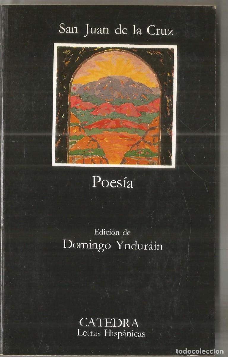 Libros de segunda mano: SAN JUAN DE LA CRUZ. POESIA. CATEDRA.