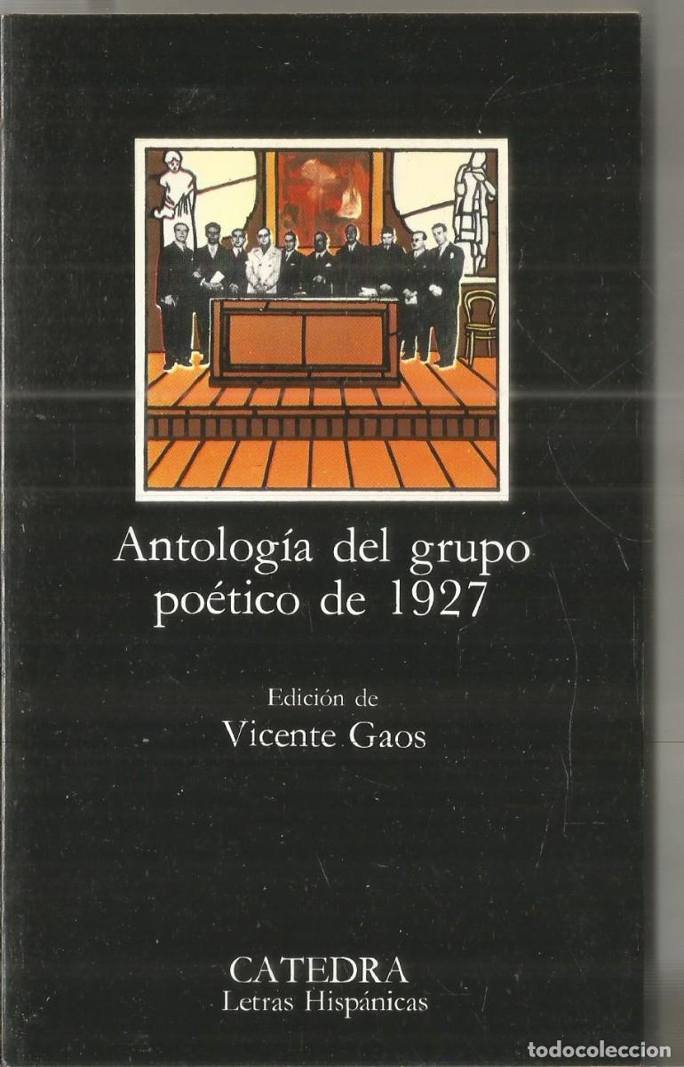 Libros de segunda mano: ANTOLOGIA DEL GRUPO POETICO DE 1927. CATEDRA.