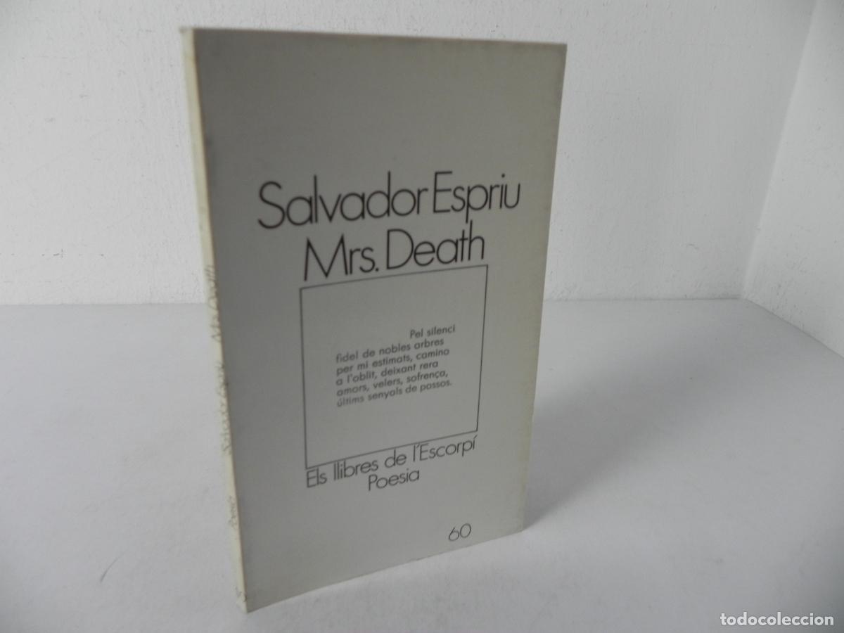 Libros de segunda mano: MRS. DEATH (SALVADOR ESPRIU) - ELS LLIBRES DE L'ESCORP&Iacute; 60 - EDIC.62-1980 1&ordf; ED. (CATAL&Aacute;N)