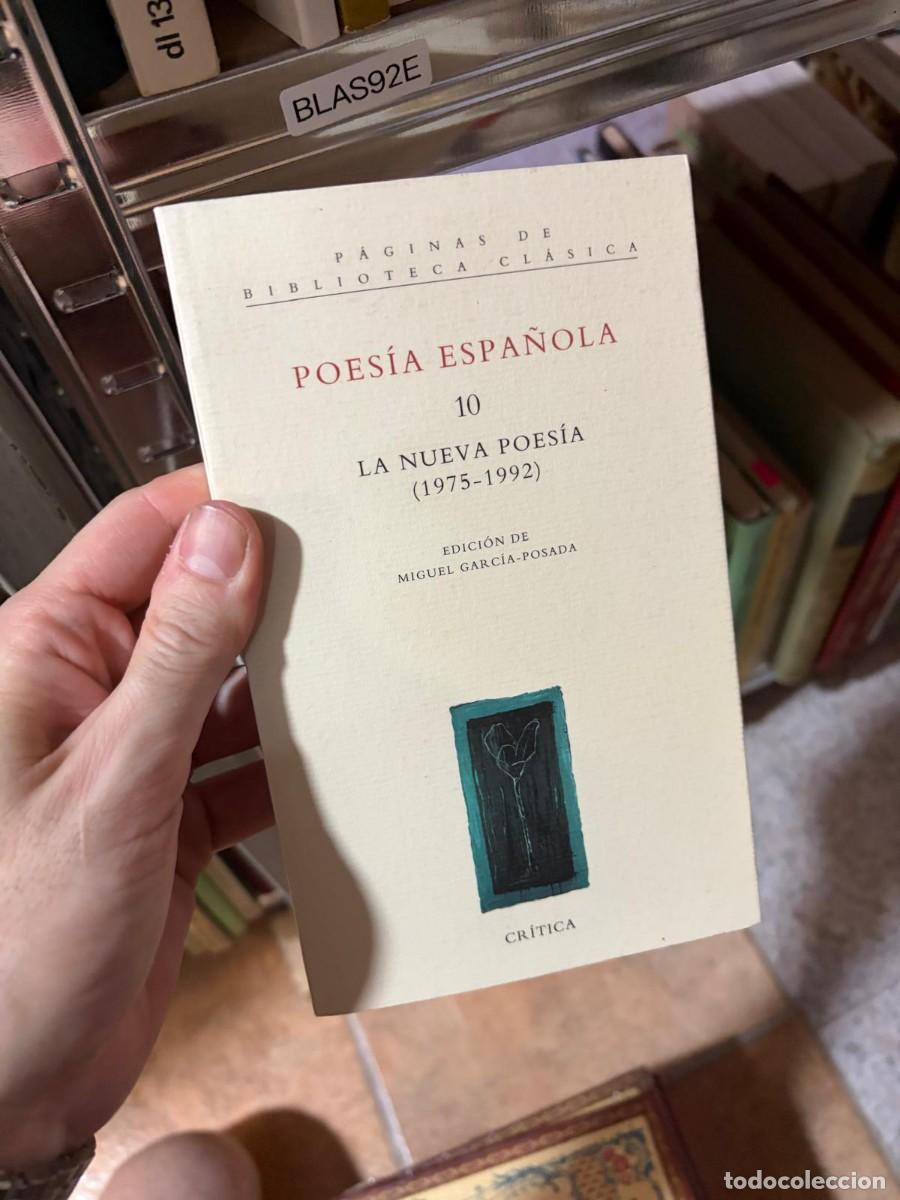 Libros de segunda mano: BLAS92E Poes&iacute;a espa&ntilde;ola 10 La nueva poes&iacute;a (1975-1992) Edici&oacute;n de Miguel Garc&iacute;a-Posada Cr&iacute;tica