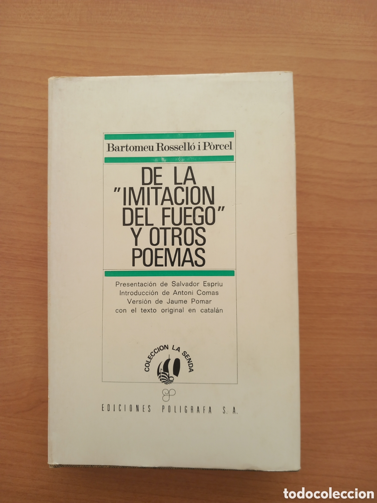 Libri di seconda mano: De la imitacion del fuego y otros poemas. Bilingue