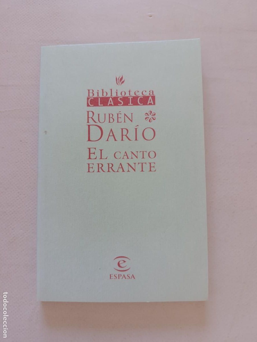 Libros de segunda mano: EL CANTO ERRANTE - RUBEN DARIO - BIBLIOTECA CLASICA ESPASA (168A)