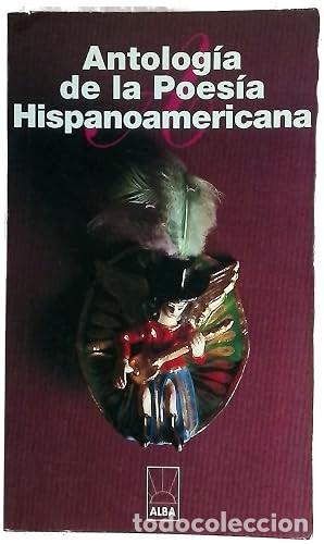 Libros de segunda mano: Antolog&iacute;a de la poes&iacute;a Hispanoamericana.