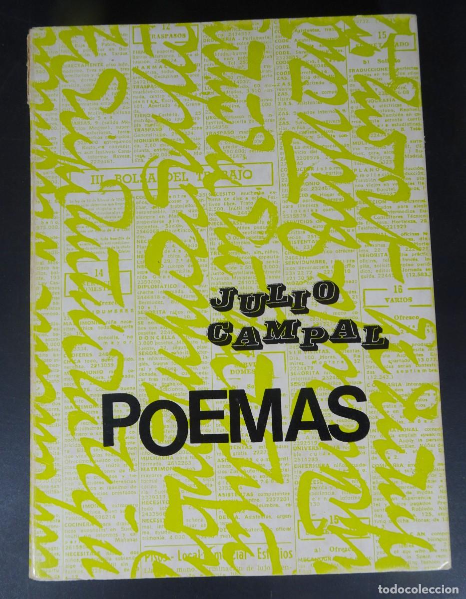 Libros de segunda mano: JULIO CAMPAL, POEMAS, PRIMERA EDICI&Oacute;N, ED FERNANDO MILLAN, 1971, VER FOTOS