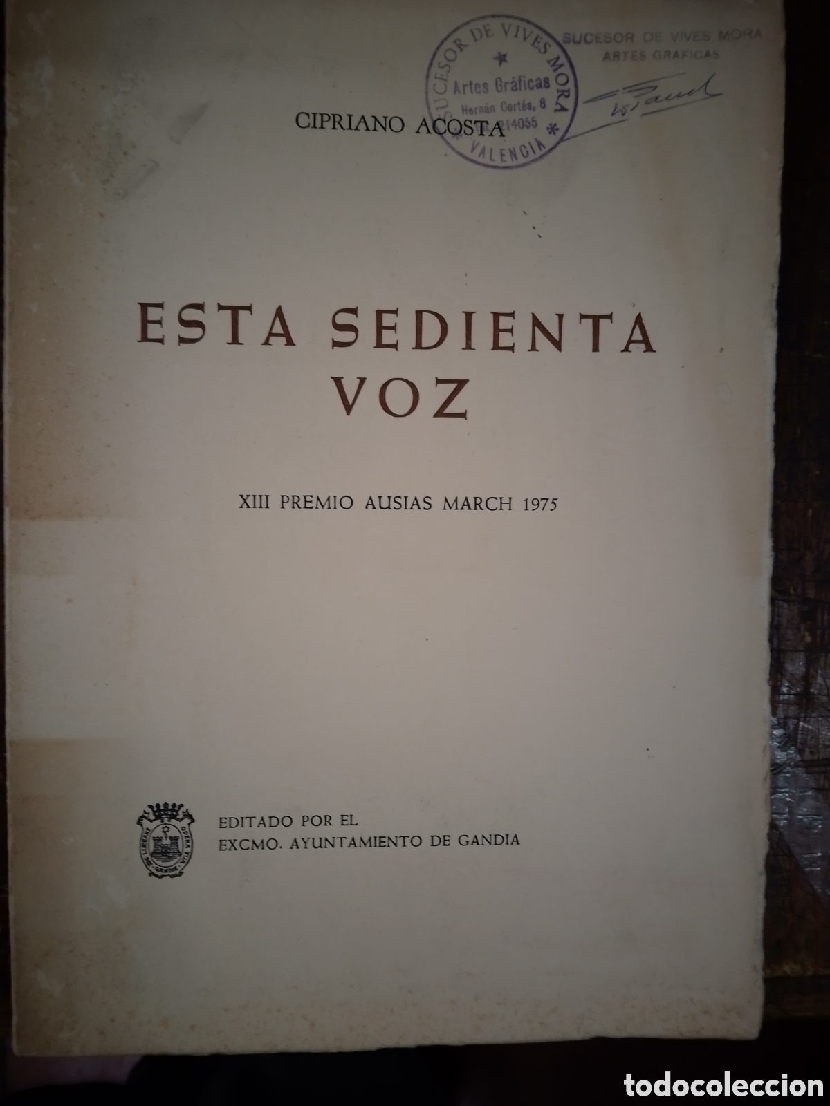 Libros de segunda mano: ESTA SEDIENTA VOZ. ACOSTA, CIPRIANO. PREMIOS AUSIAS MARCH. AYUNT. GANDIA. 1975