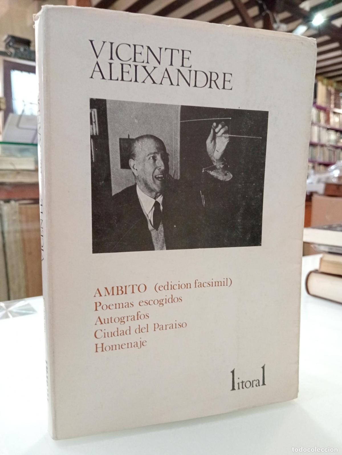Libros de segunda mano: &Aacute;mbito. Poemas escogidos. Aut&oacute;grafos. Ciudad del para&iacute;so. Homenaje - Aleixandre, Vicente.