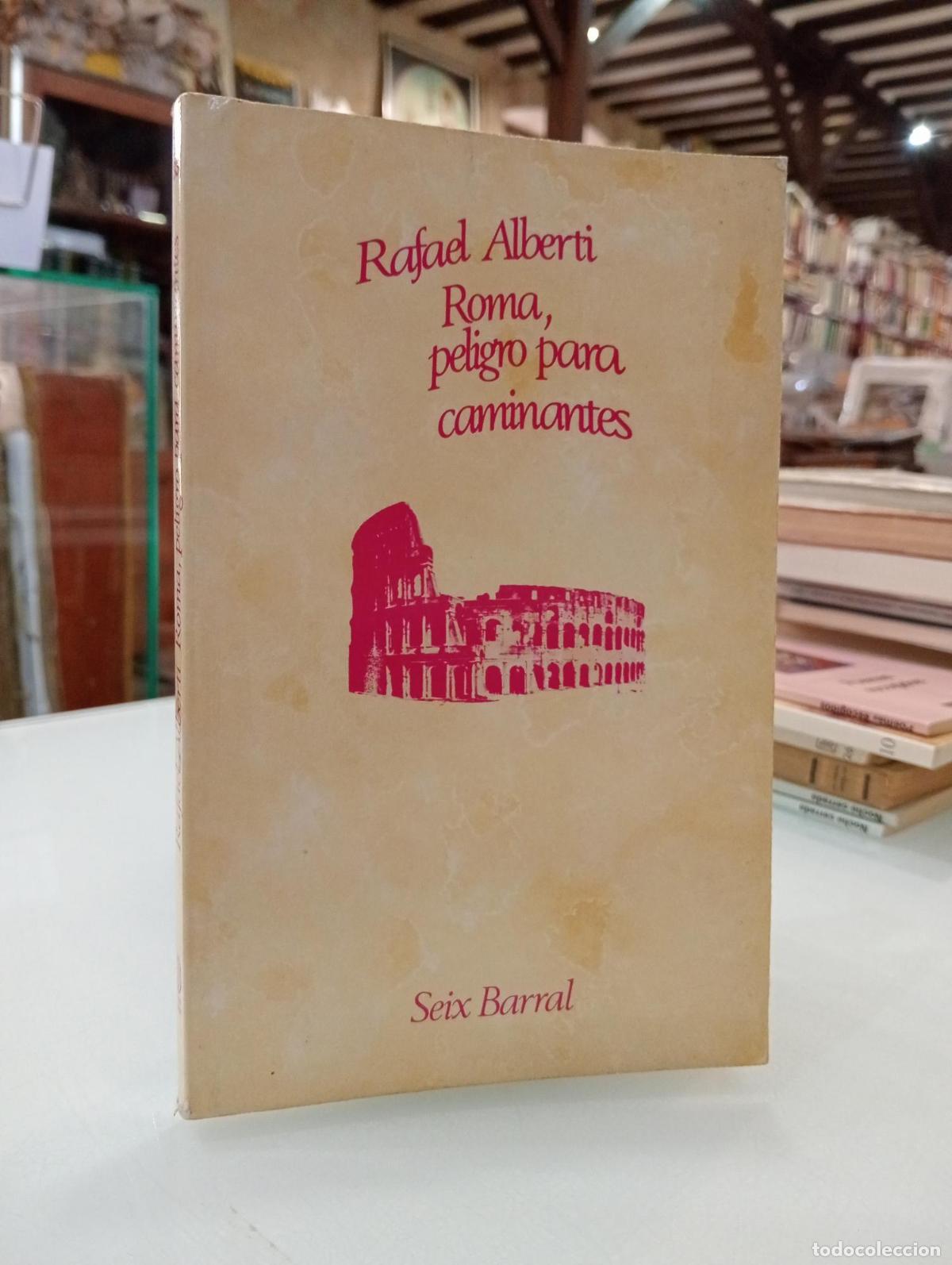 Libros de segunda mano: Roma, peligro para caminantes - Alberti, Rafael