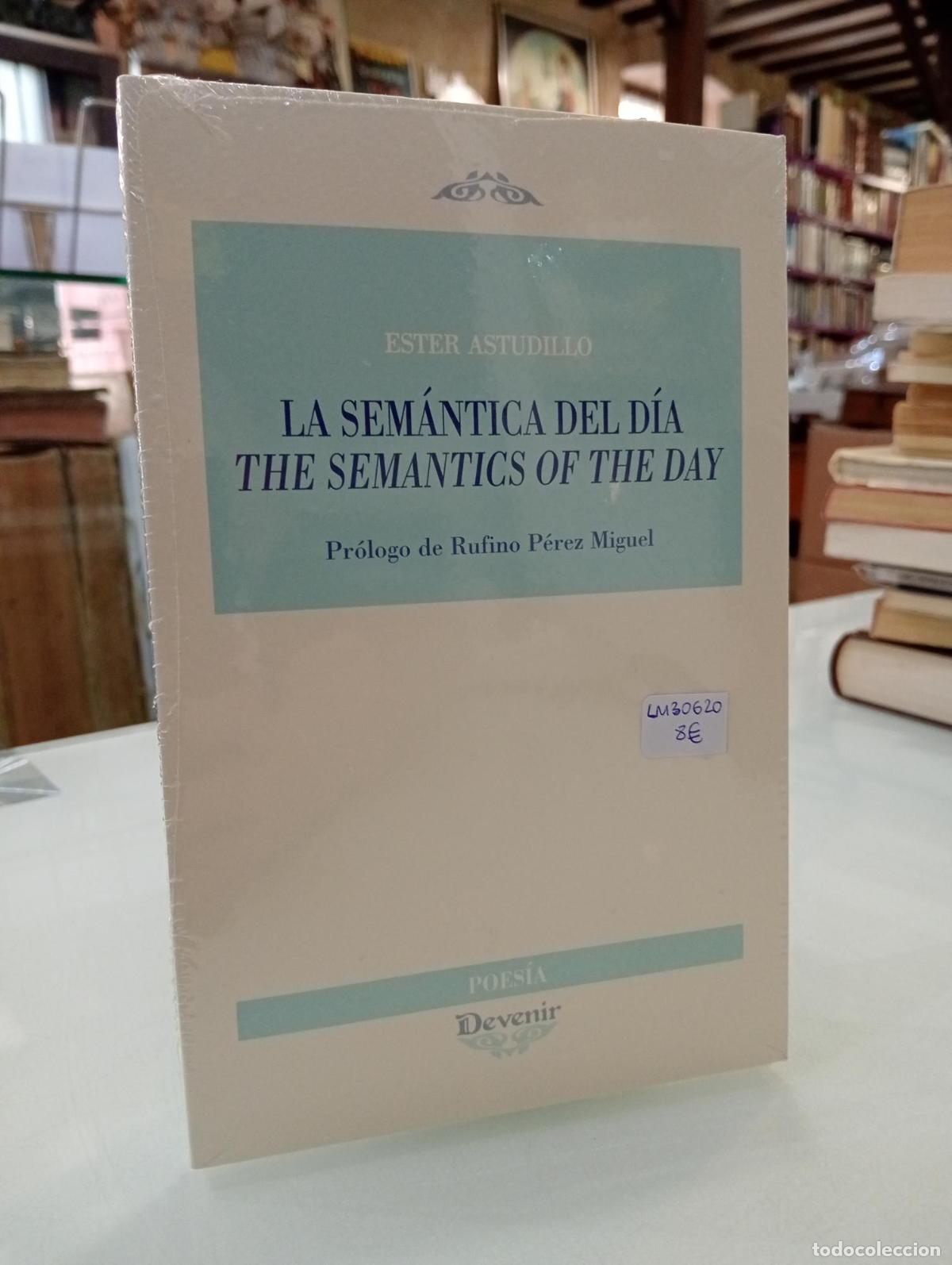 Libros de segunda mano: La sem&aacute;ntica del d&iacute;a - ASTUDILLO, ESTER