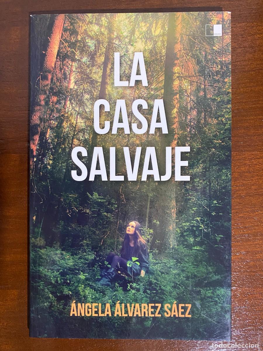 Libri di seconda mano: &Aacute;ngela &Aacute;LVAREZ S&Aacute;EZ, La casa salvaje, Celya