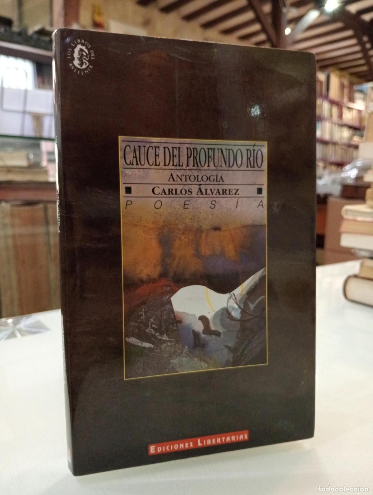 Libros de segunda mano: Cauce del profundo r&iacute;o - &aacute;lvarez, Carlos. - Foto 1