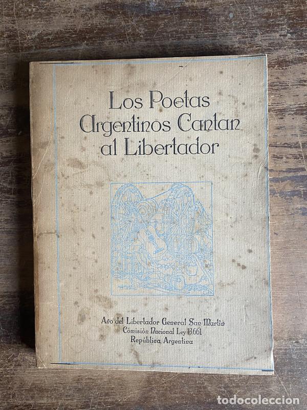 Livres d'occasion: Los Poetas Argentinos Cantan al Libertador - -