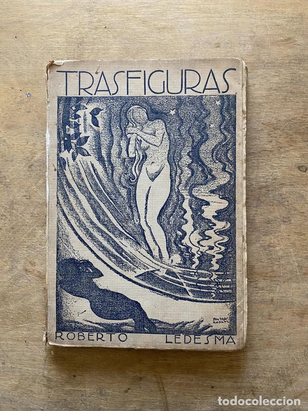 Libros de segunda mano: Trasfiguras - Ledesma Roberto
