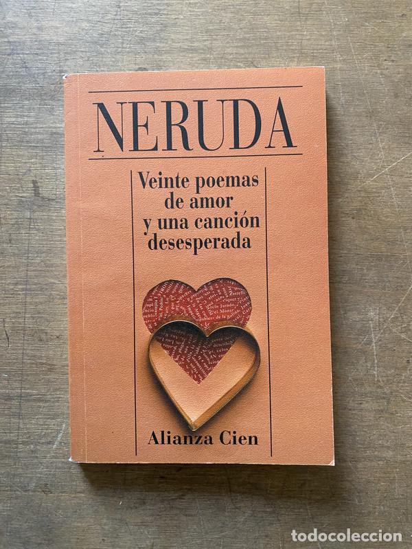 Libros de segunda mano: Veinte poemas de amor y una cancion desesperada - Neruda Pablo