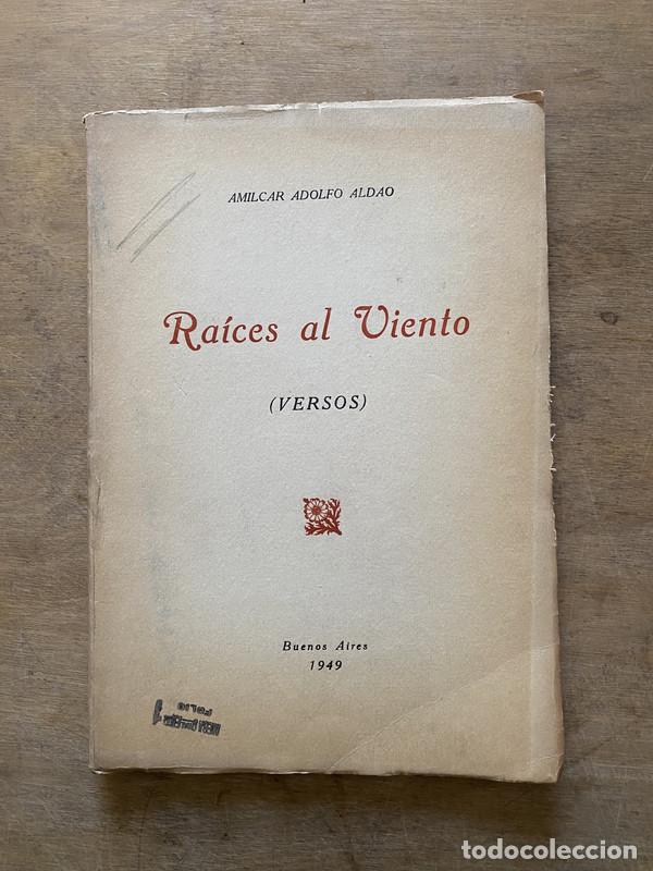 Libros de segunda mano: Raices al Viento - Aldao Amilcar Adolfo