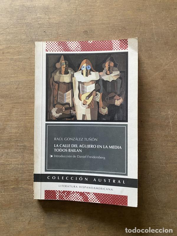 Libros de segunda mano: La calle del agujero en la media / Todos bailan - Gonzalez Tu�on Raul