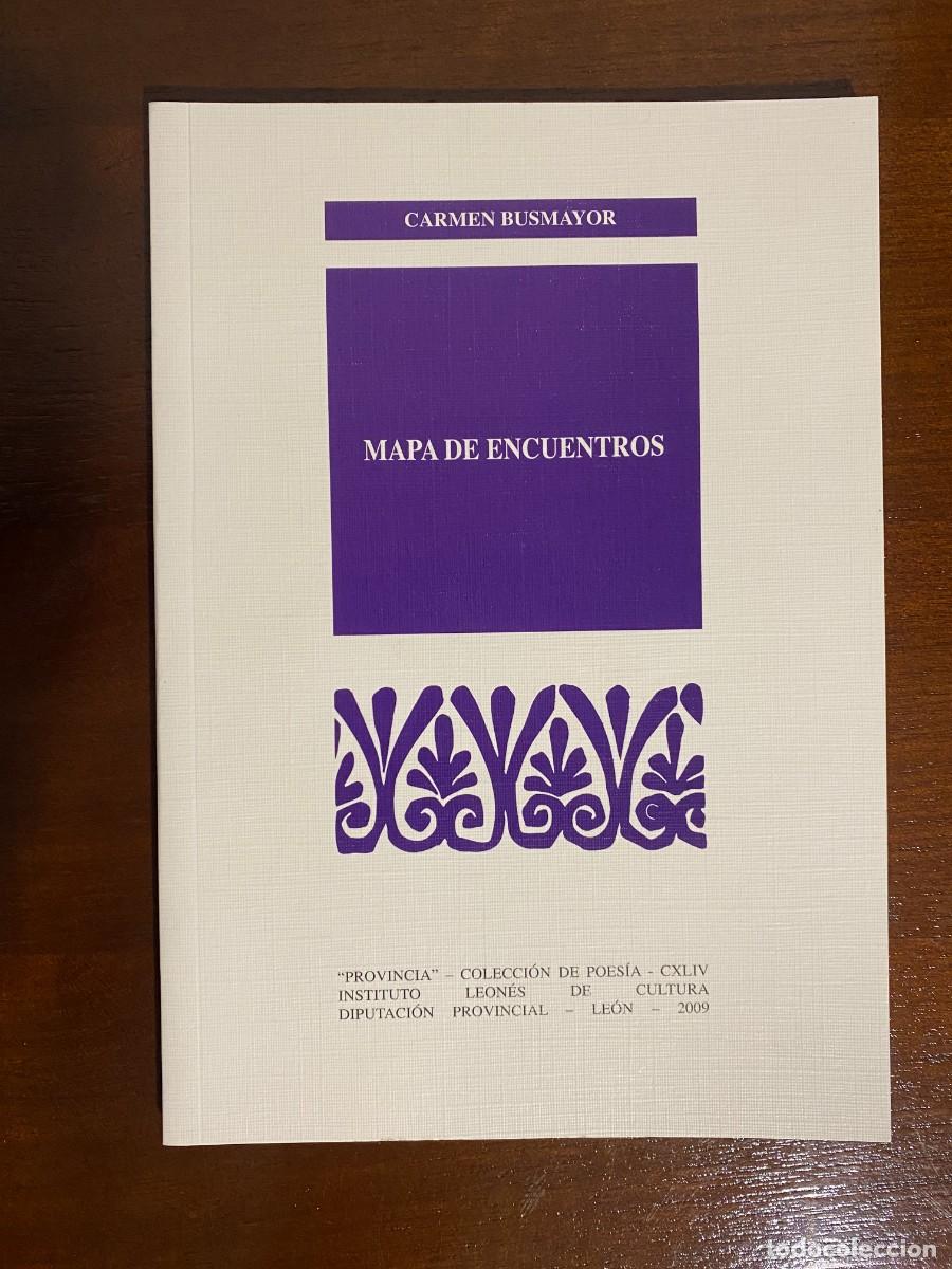 Libros de segunda mano: Carmen BUSMAYOR, Mapa de encuentros, Instituto Leon&eacute;s de Cultura