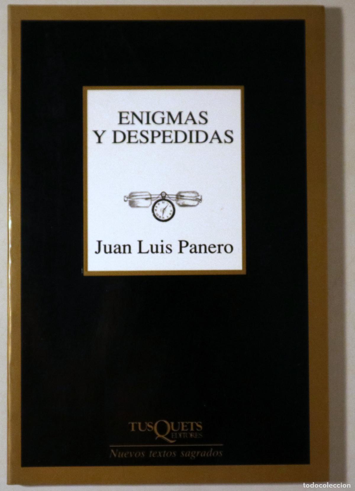 Libri di seconda mano: PANERO, Juan Luis - ENIGMAS Y DESPEDIDAS - Barcelona 1999 - 1&ordf; edici&oacute;n