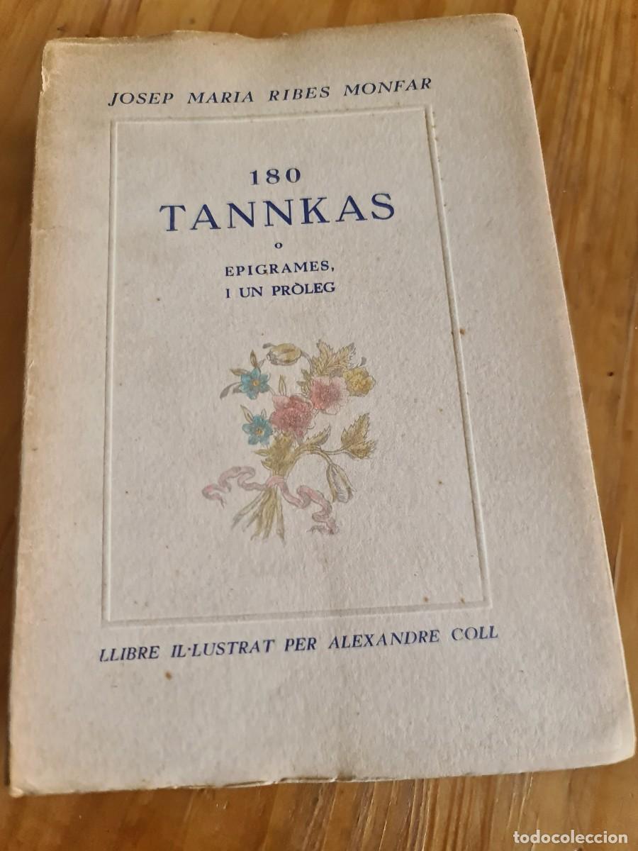 Libros de segunda mano: 180 Tankas o epigrames, i un pr&ograve;leg. Josep M. Ribera Monfar.1947. 28/100