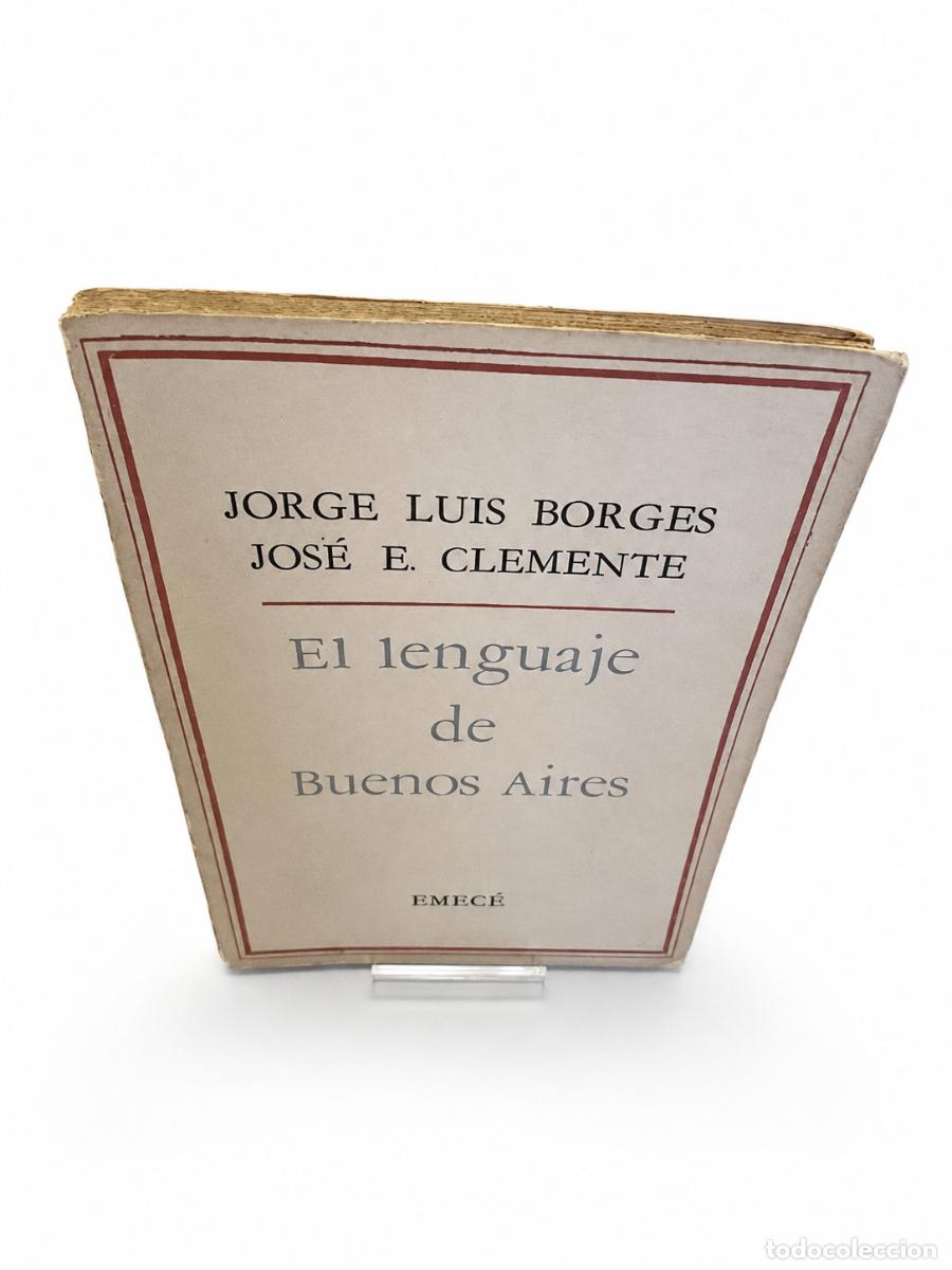 Libros de segunda mano: Jorge Luis Borges y Jos&eacute; Edmundo Clemente &ndash; El lenguaje de Buenos Aires LM