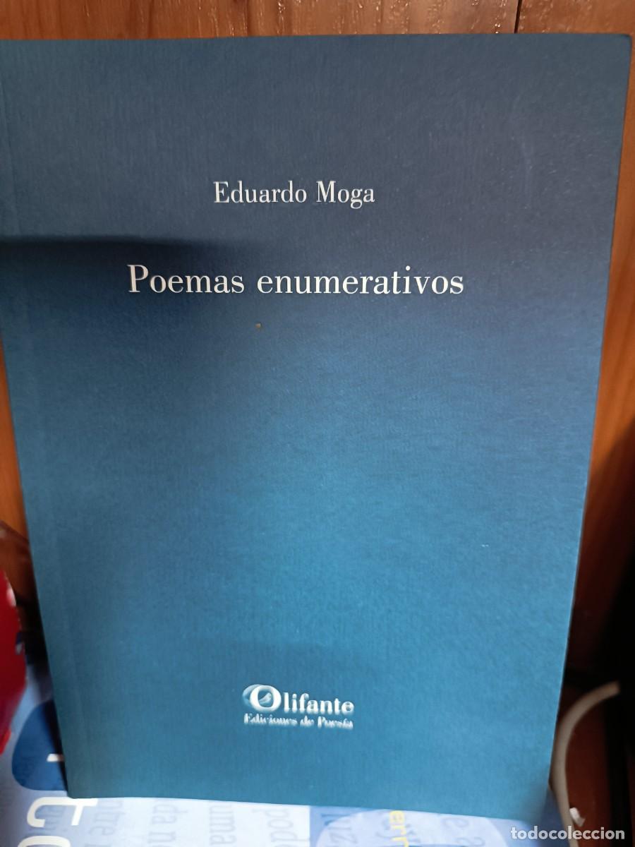 Libros de segunda mano: Poemas enumerativos, Eduardo Moga, Olifante