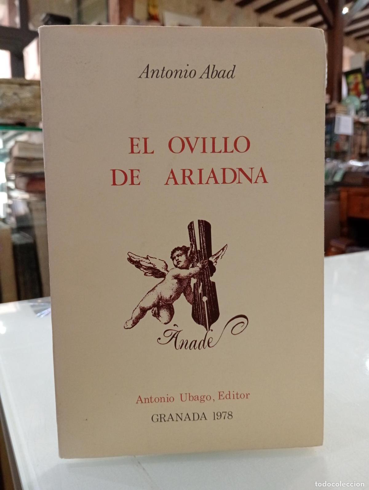 Libros de segunda mano: El ovillo de Ariadna - Abad, Antonio.