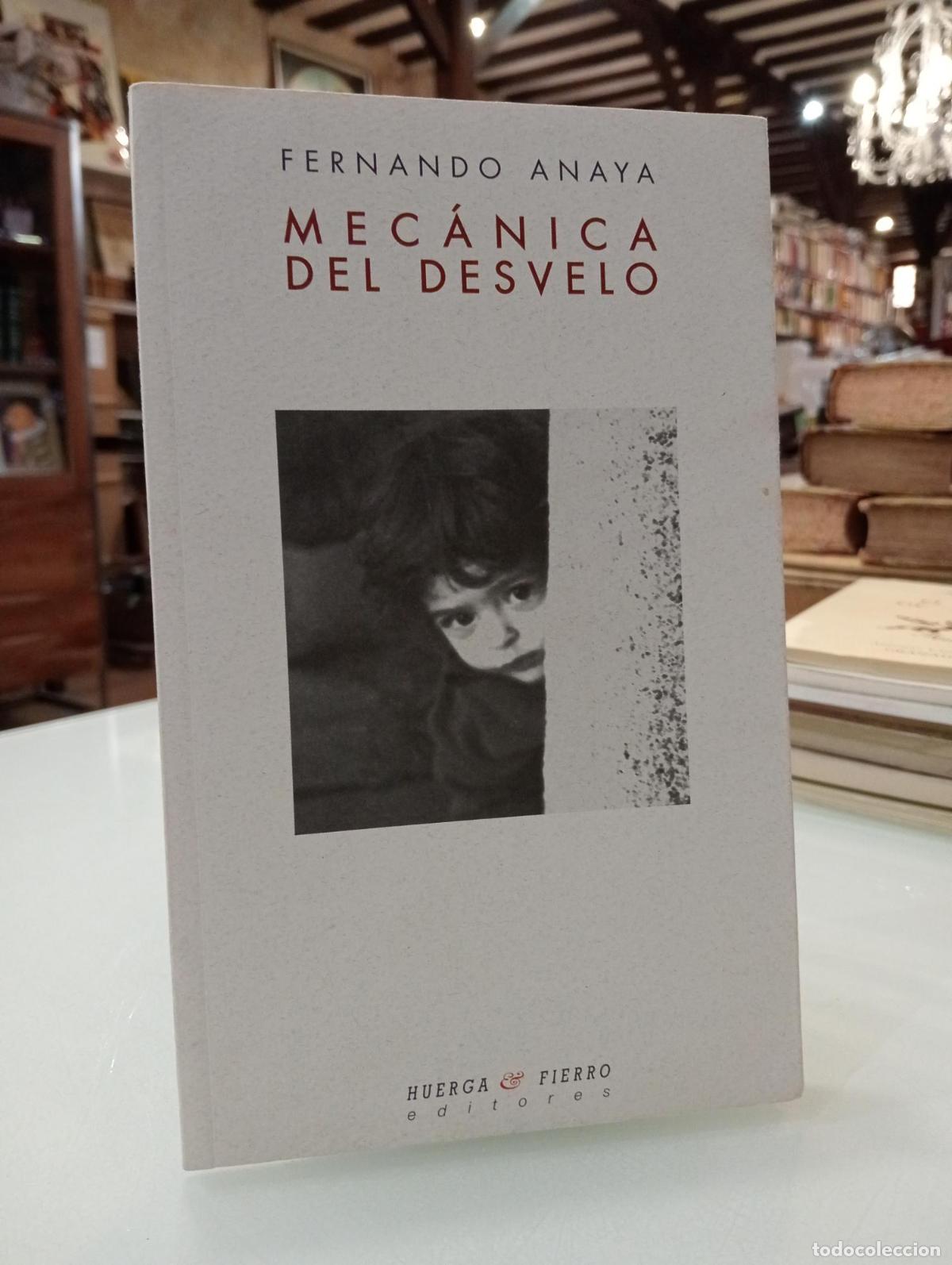 Libros de segunda mano: Mec&aacute;nica del desvelo - Fernando Anaya