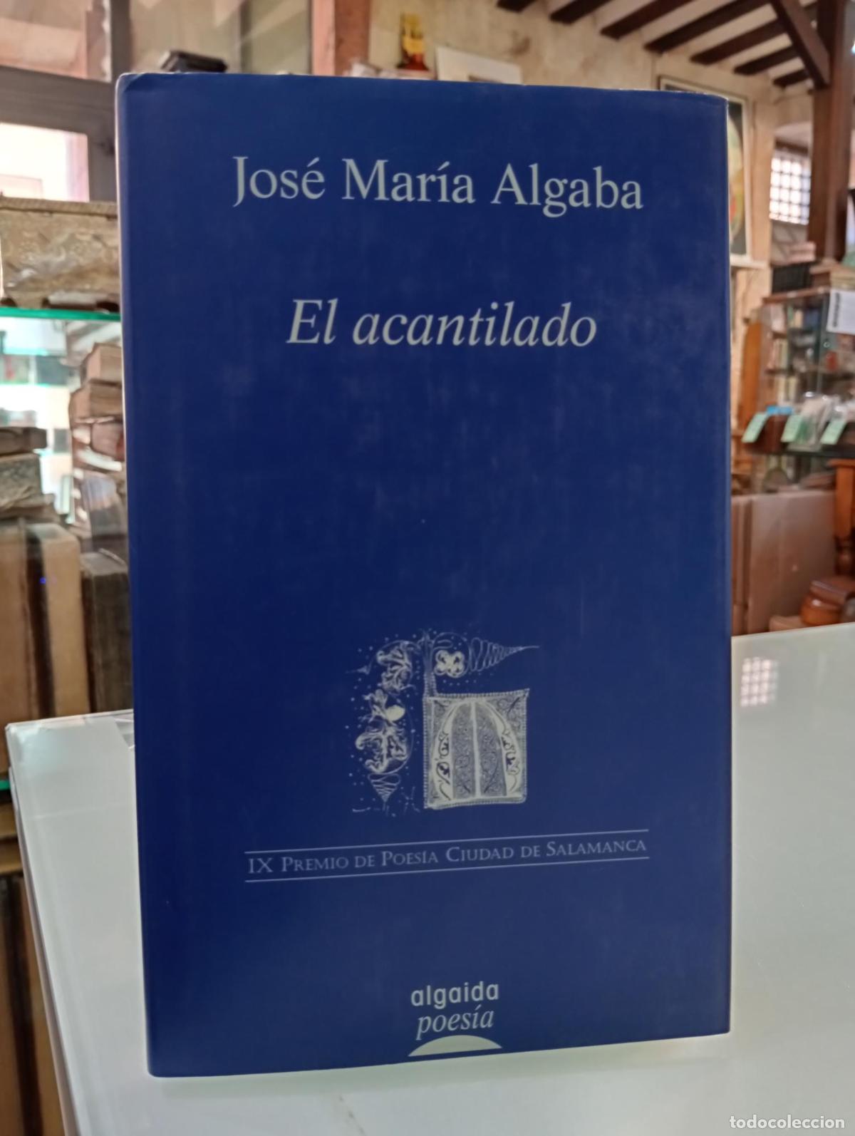 Libros de segunda mano: El acantilado - Algaba, Jos&Egrave; Mar&Igrave;a
