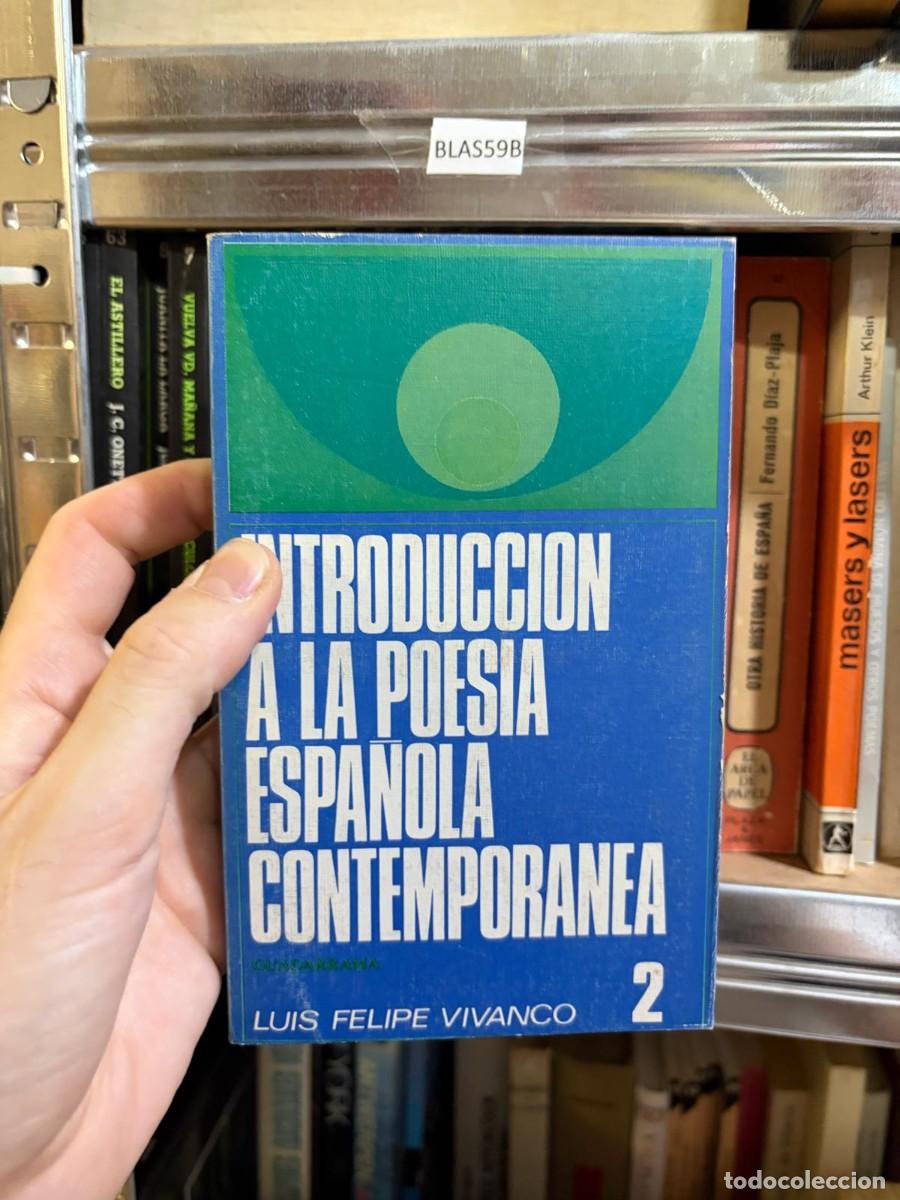 Libros de segunda mano: BLAS59B &ndash; Introducci&oacute;n a la poes&iacute;a espa&ntilde;ola contempor&aacute;nea. Vol. 2 &ndash; Luis Felipe Vivanco &ndash; Guadarrama