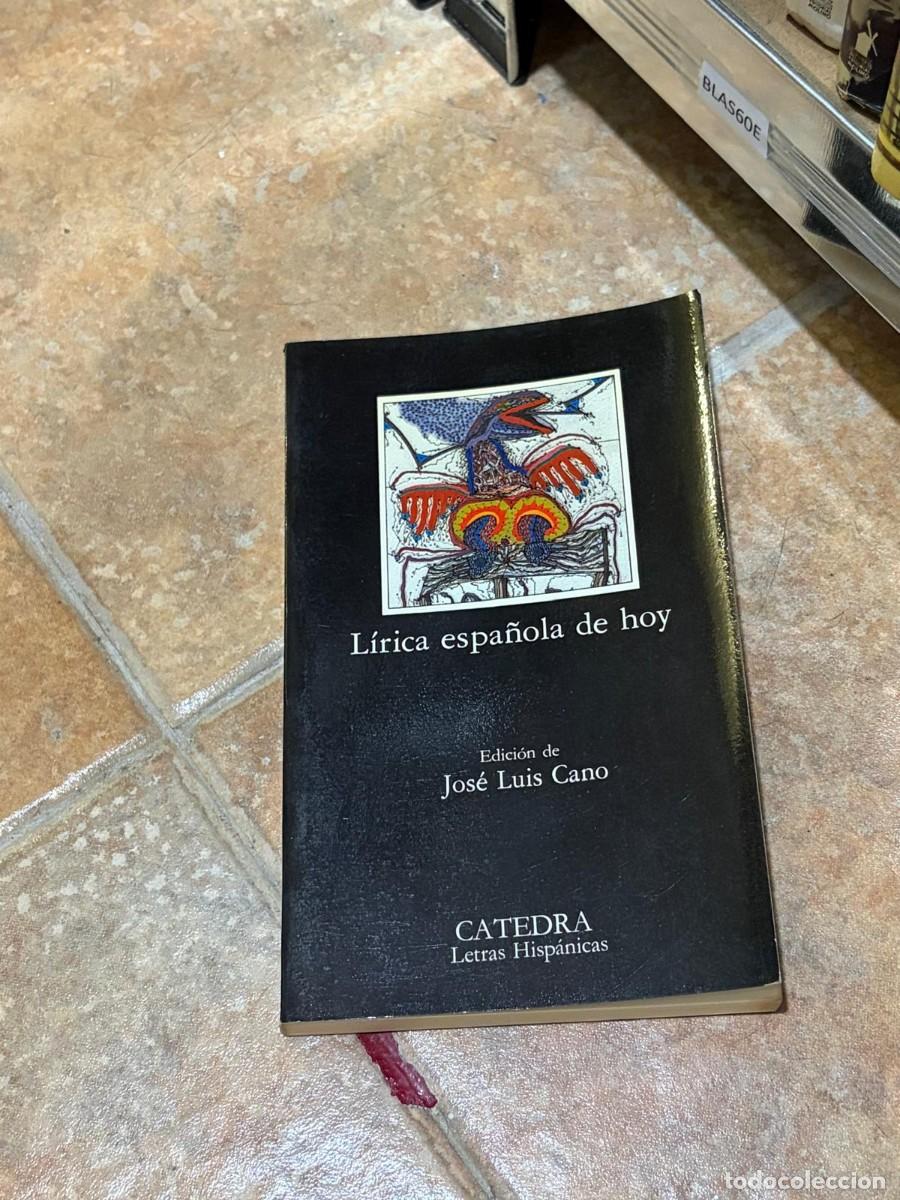 Libros de segunda mano: BLAS60E &ndash; Jos&eacute; Luis Cano (ed.) &ndash; L&iacute;rica espa&ntilde;ola de hoy &ndash; C&aacute;tedra.