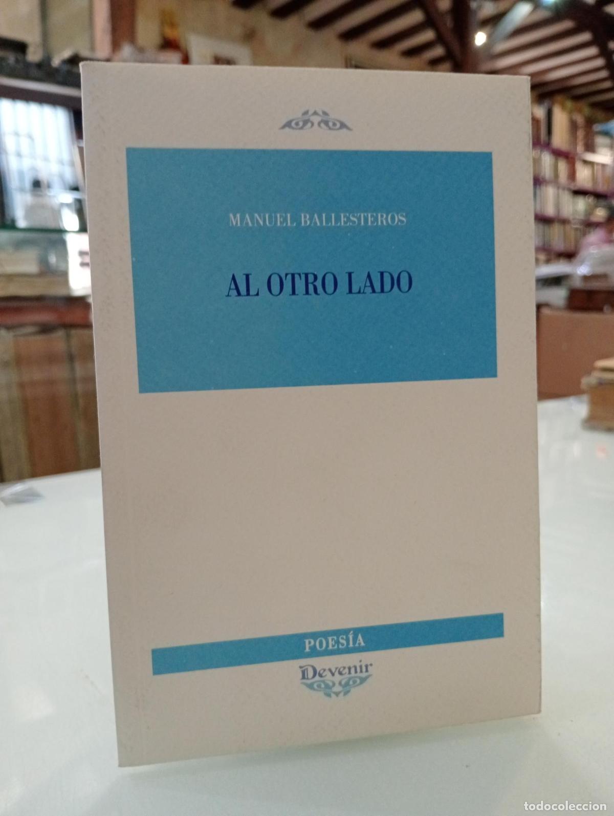 Libros de segunda mano: Al otro lado - BALLESTEROS, Manuel - Foto 1