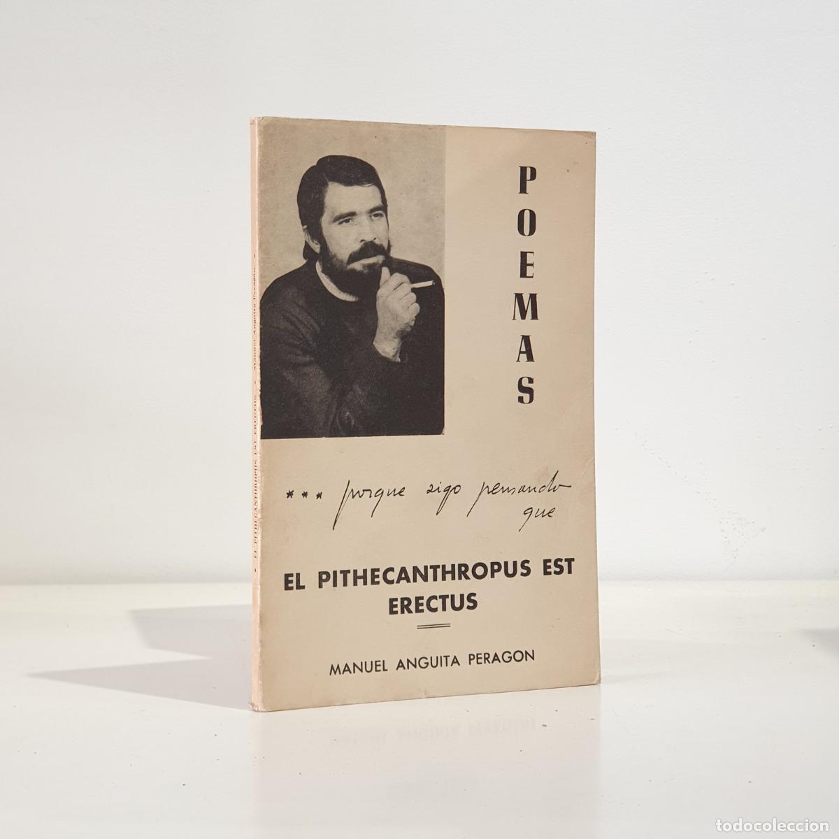 Libros de segunda mano: ANGUITA PERAG&Oacute;N, Manuel - Poemas. El Pithecanthropus est erectus