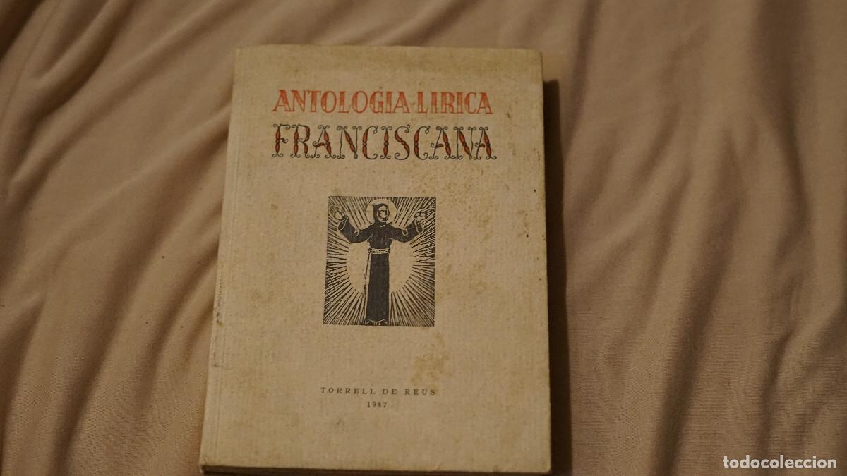 Libros de segunda mano: Antolog&iacute;a L&iacute;rica Franciscana - Torrell de Reus 1947