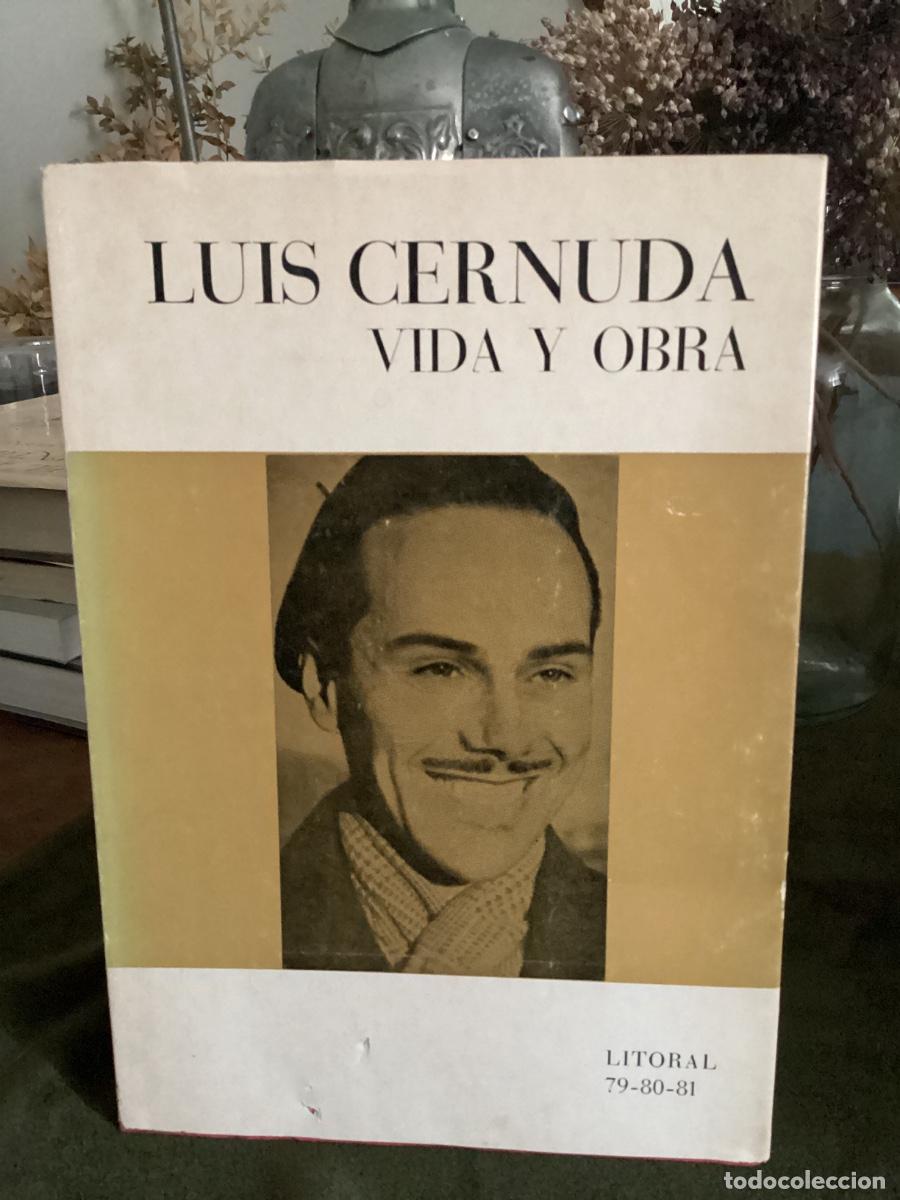 Libros de segunda mano: LUIS CERNUDA. VIDA Y OBRA. REVISTA LITORAL, N&Uacute;MEROS 79 - 80 - 81.